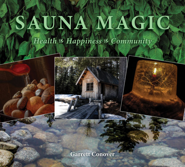 Garrett Conover’s ‘Sauna Magic’ – Book Review & Preview